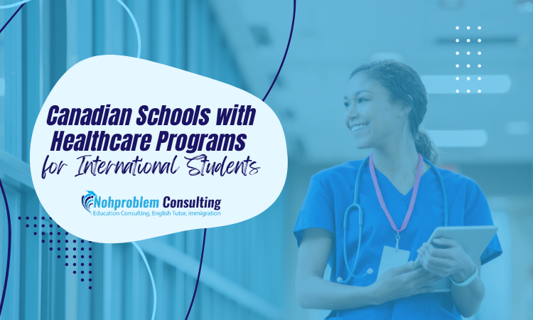 Canadian Schools with Healthcare Programs for International Students